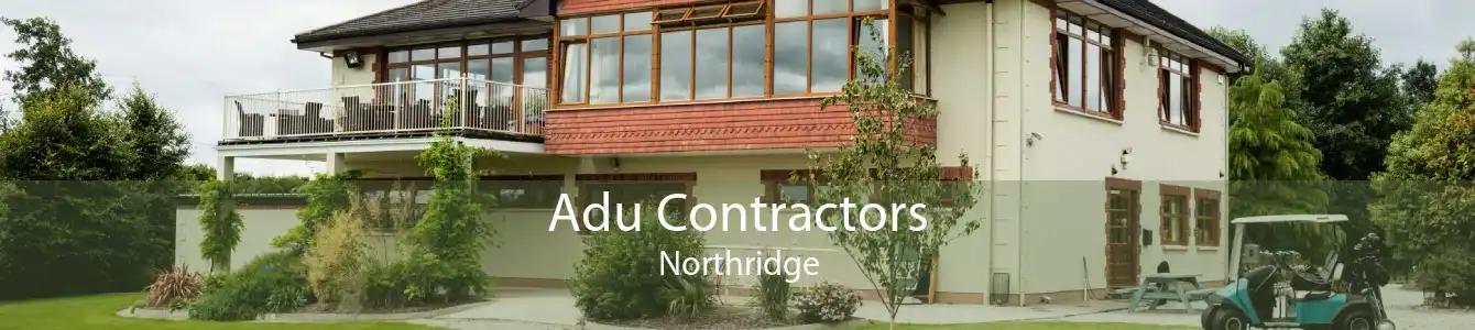 Adu Contractors Northridge