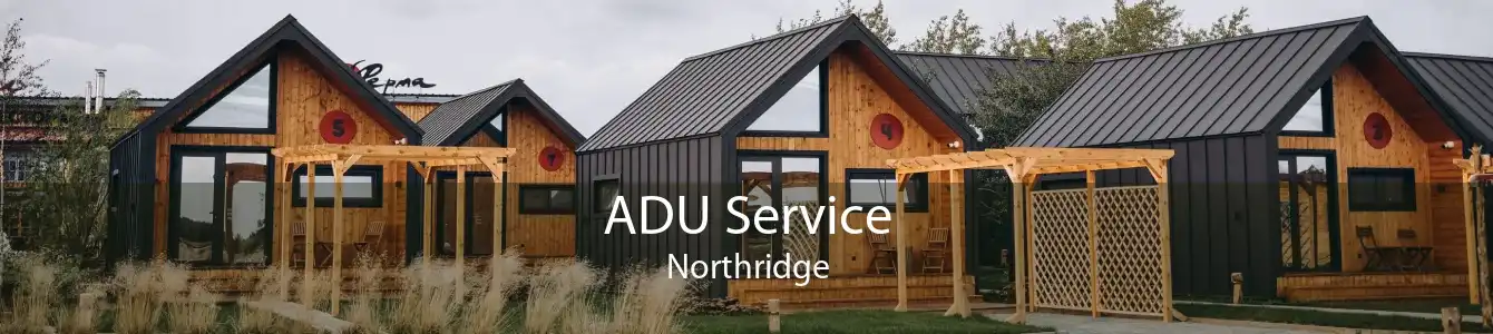 ADU Service Northridge